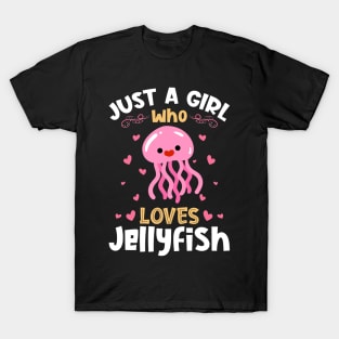 Just a Girl who loves Jellyfish T-Shirt